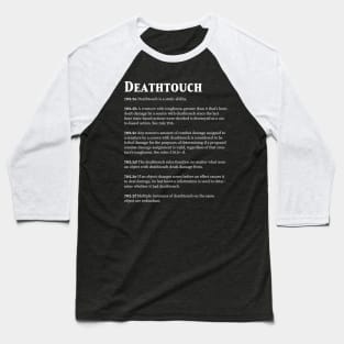 Magic the Gathering - Keyword Deathtouch Rules Text Baseball T-Shirt